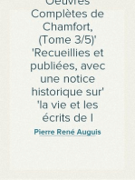 Oeuvres Complètes de Chamfort, (Tome 3/5)
Recueillies et publiées, avec une notice historique sur
la vie et les écrits de l