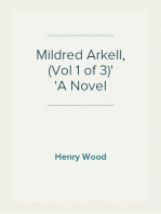 Mildred Arkell, (Vol 1 of 3)
A Novel