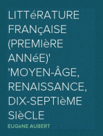 Littérature Française (Première Année)
Moyen-Âge, Renaissance, Dix-Septième Siècle