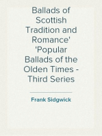 Ballads of Scottish Tradition and Romance
Popular Ballads of the Olden Times - Third Series