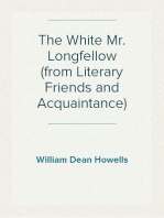The White Mr. Longfellow (from Literary Friends and Acquaintance)