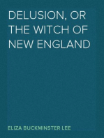 Delusion, or The Witch of New England