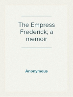 The Empress Frederick; a memoir