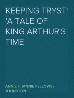 Keeping Tryst
A Tale of King Arthur's Time