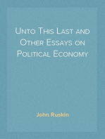 Unto This Last and Other Essays on Political Economy