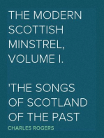 The Modern Scottish Minstrel, Volume I.
The Songs of Scotland of the past half century