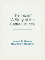 The Texan
A Story of the Cattle Country