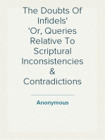 The Doubts Of Infidels
Or, Queries Relative To Scriptural Inconsistencies & Contradictions