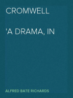Cromwell
A Drama, in Five Acts