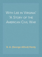 With Lee in Virginia
A Story of the American Civil War