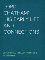 Lord Chatham
His Early Life and Connections