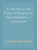 In the Fire of the Forge: A Romance of Old Nuremberg — Volume 04