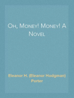 Oh, Money! Money! A Novel