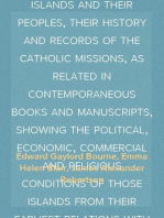 The Philippine Islands, 1493-1898 - Volume 41 of 55, 1691-1700
Explorations by early navigators, descriptions of the islands and their peoples, their history and records of the catholic missions, as related in contemporaneous books and manuscripts, showing the political, economic, commercial and religious conditions of those islands from their earliest relations with European nations to the close of the nineteenth century.