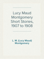 Lucy Maud Montgomery Short Stories, 1907 to 1908