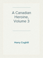 A Canadian Heroine, Volume 3
A Novel