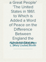 The Uprising of a Great People
The United States in 1861. to Which is Added a Word of Peace on the Difference Between England the United States.