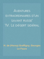 Aventures extraordinaires d'un savant russe
IV. Le désert sidéral