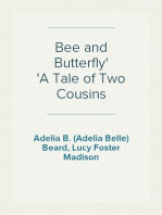 Bee and Butterfly
A Tale of Two Cousins