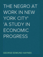 The Negro at Work in New York City
A Study in Economic Progress