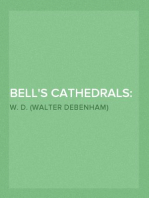Bell's Cathedrals: The Cathedral Church of Ely
A History and Description of the Building with a Short Account of the Monastery and of the See