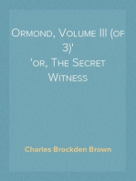 Ormond, Volume III (of 3)
or, The Secret Witness