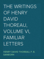 The Writings of Henry David Thoreau, Volume VI, Familiar Letters