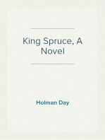 King Spruce, A Novel