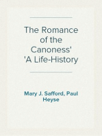 The Romance of the Canoness
A Life-History