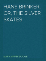 Hans Brinker; or, the Silver Skates