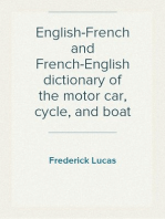 English-French and French-English dictionary of the motor car, cycle, and boat