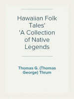 Hawaiian Folk Tales
A Collection of Native Legends