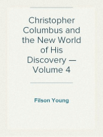 Christopher Columbus and the New World of His Discovery — Volume 4
