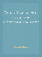 Twenty Years at Hull House; with autobiographical notes