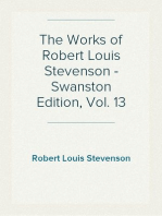 The Works of Robert Louis Stevenson - Swanston Edition, Vol. 13