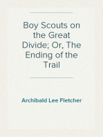Boy Scouts on the Great Divide; Or, The Ending of the Trail