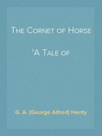 The Cornet of Horse
A Tale of Marlborough's Wars