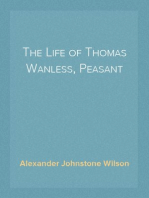 The Life of Thomas Wanless, Peasant