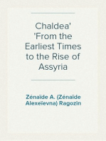 Chaldea
From the Earliest Times to the Rise of Assyria