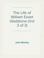 The Life of William Ewart Gladstone (Vol 3 of 3)