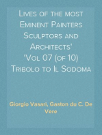 Lives of the most Eminent Painters Sculptors and Architects
Vol 07 (of 10) Tribolo to Il Sodoma