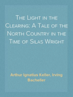 The Light in the Clearing: A Tale of the North Country in the Time of Silas Wright