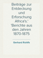 Beiträge zur Entdeckung und Erforschung Africa's.
Berichte aus den Jahren 1870-1875