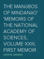 The Manóbos of Mindanáo
Memoirs of the National Academy of Sciences, Volume XXIII, First Memoir