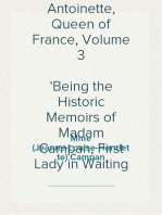 Memoirs of the Court of Marie Antoinette, Queen of France, Volume 3
Being the Historic Memoirs of Madam Campan, First Lady in Waiting to the Queen