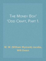The Money Box
Odd Craft, Part 1.