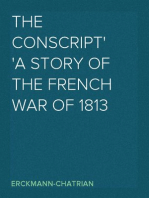 The Conscript
A Story of the French war of 1813