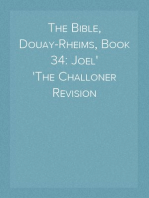 The Bible, Douay-Rheims, Book 34: Joel
The Challoner Revision