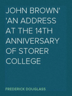 John Brown
An Address at the 14th Anniversary of Storer College
