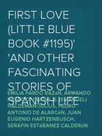 First Love (Little Blue Book #1195)
And Other Fascinating Stories of Spanish Life